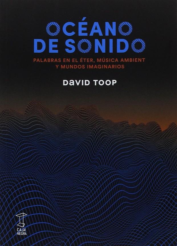Océano de sonido | Toop, David