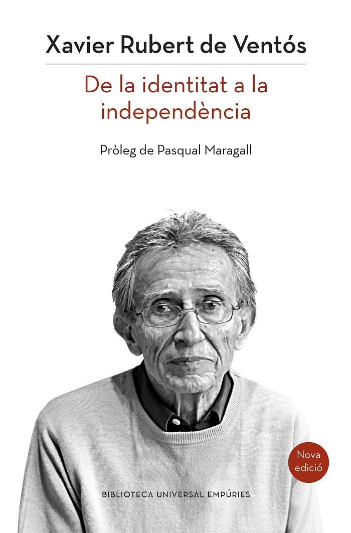 Catalunya: de la identitat a la independència (nova edició) | Rubert de Ventós, Xavier | Cooperativa autogestionària