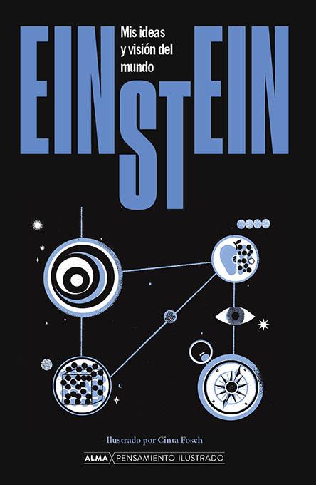 Einstein. Mis ideas y visión del mundo | Einstein, Albert | Cooperativa autogestionària