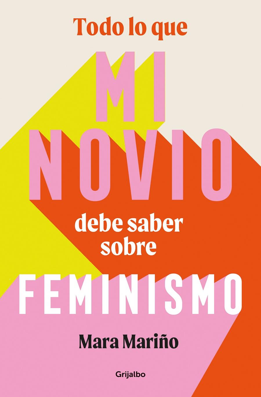 Todo lo que mi novio debe saber sobre feminismo | Mariño García, Mara | Cooperativa autogestionària