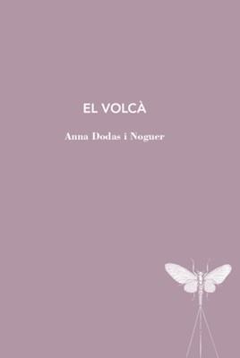 El volcà | Dodas i Noguer, Anna | Cooperativa autogestionària