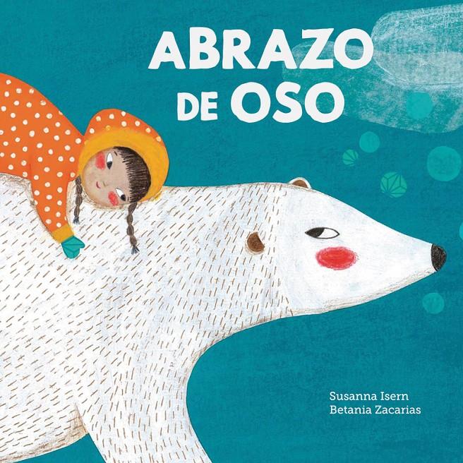 Abrazo de oso | Susanna Isern/Betania Zacarias