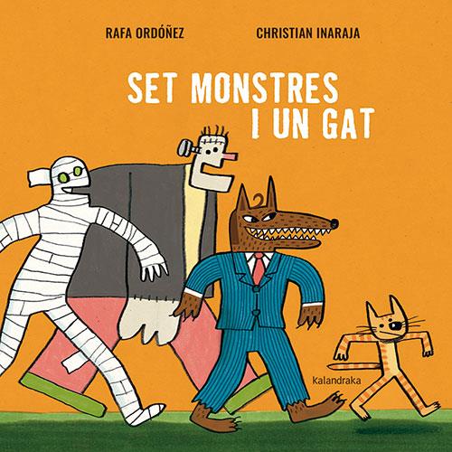Set monstres i un gat | Ordóñez, Rafa; Inaraja, Christian | Cooperativa autogestionària