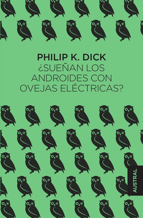 ¿Sueñan los androides con ovejas eléctricas? | Dick, Philip K.