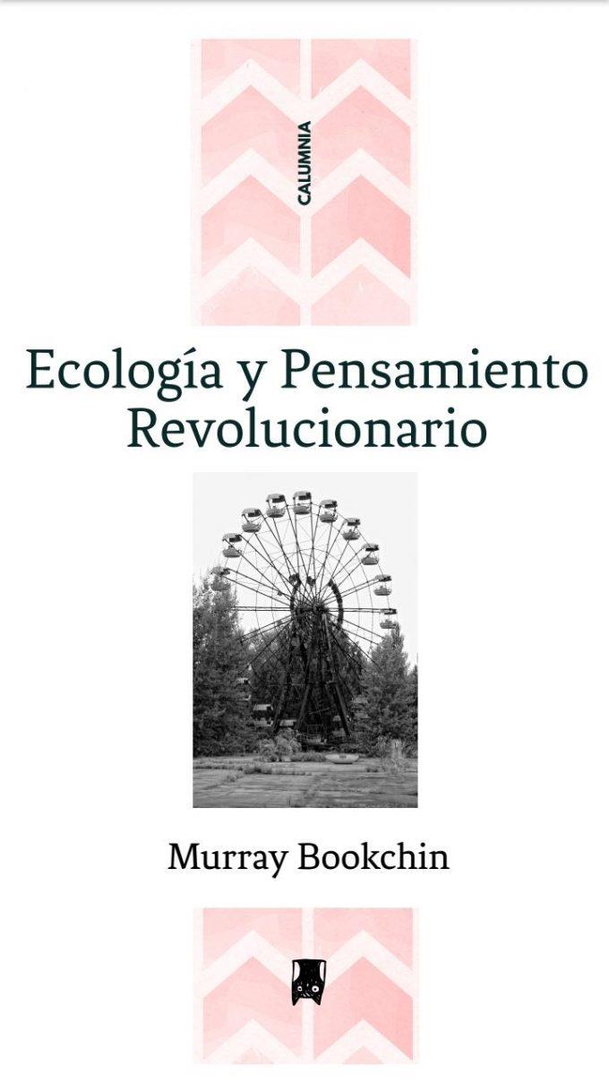 Ecología y pensamiento revolucionario | Bookchin, Murray | Cooperativa autogestionària
