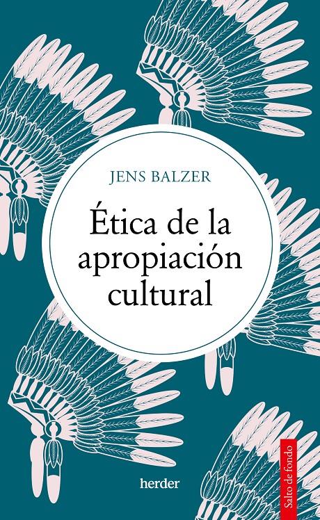 Ética de la apropiación cultural | Balzer, Jens