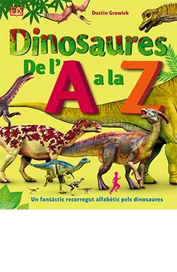 Dinosaures de l'A a la Z | GROWICK, DUSTIN | Cooperativa autogestionària
