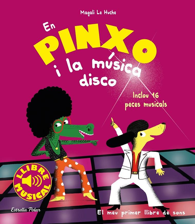En Pinxo i la música disco. Llibre musical | Le Huche, Magali | Cooperativa autogestionària
