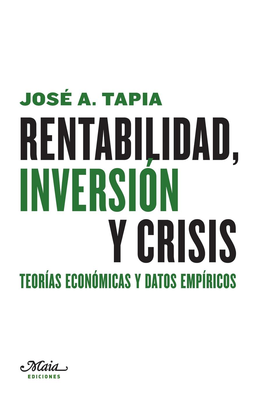 Rentabilidad, inversión y crisis | Tapia Granados, José A. | Cooperativa autogestionària