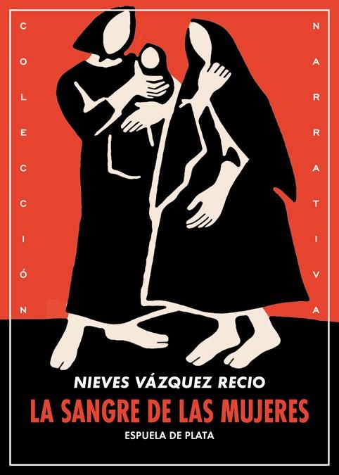La sangre de las mujeres | Vázquez Recio, Nieves | Cooperativa autogestionària