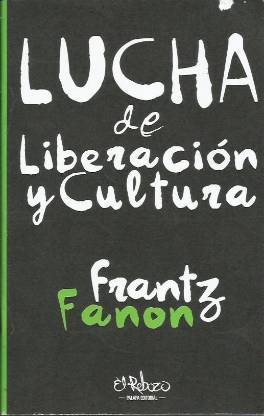 Lucha de liberación y cultura | Fanon, Frantz | Cooperativa autogestionària