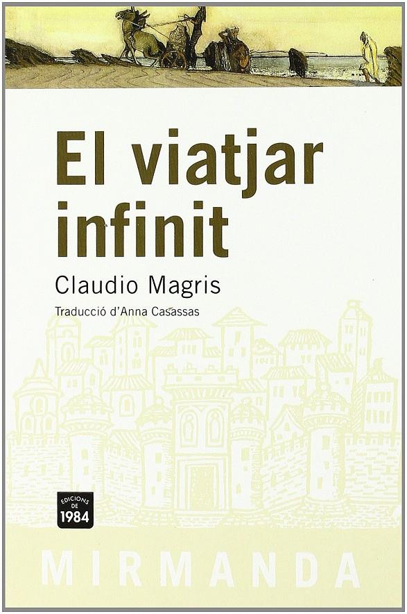 El viatjar infinit | Magris, Claudio | Cooperativa autogestionària