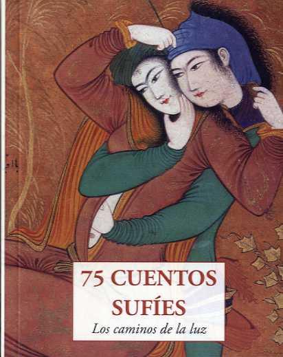 75 cuentos sufíes | Anónimo | Cooperativa autogestionària