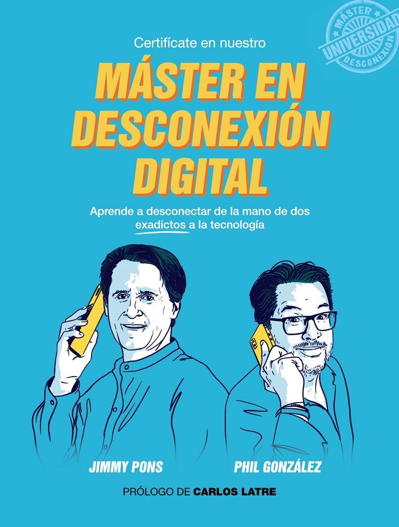 Máster en Desconexión Digital | González, Phil/Pons, Jimmy | Cooperativa autogestionària