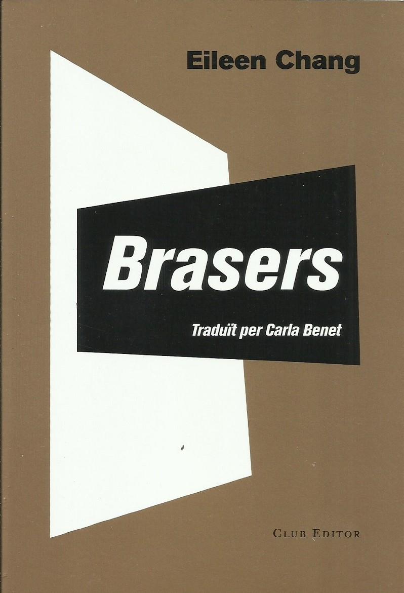 Brasers | Eileen Chang | Cooperativa autogestionària