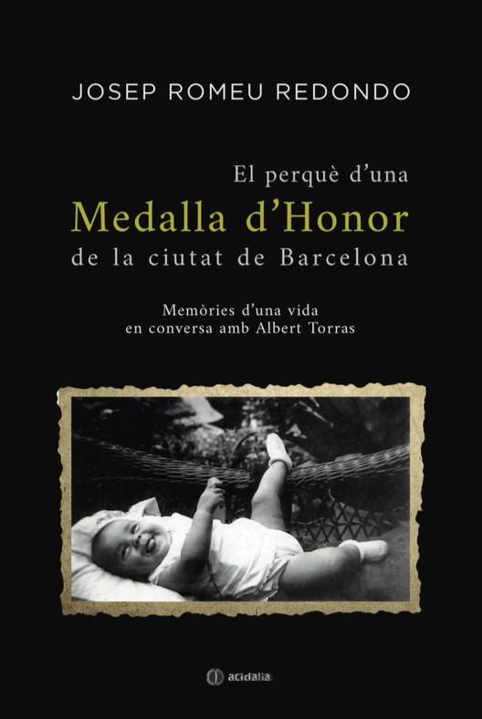 El perquè d’una Medalla d’Honor de la ciutat de Barcelona | Romeu Redondo, Josep
