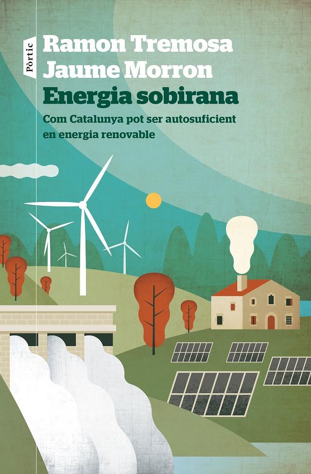 Energia sobirana | Tremosa, Ramon/Morron, Jaume | Cooperativa autogestionària