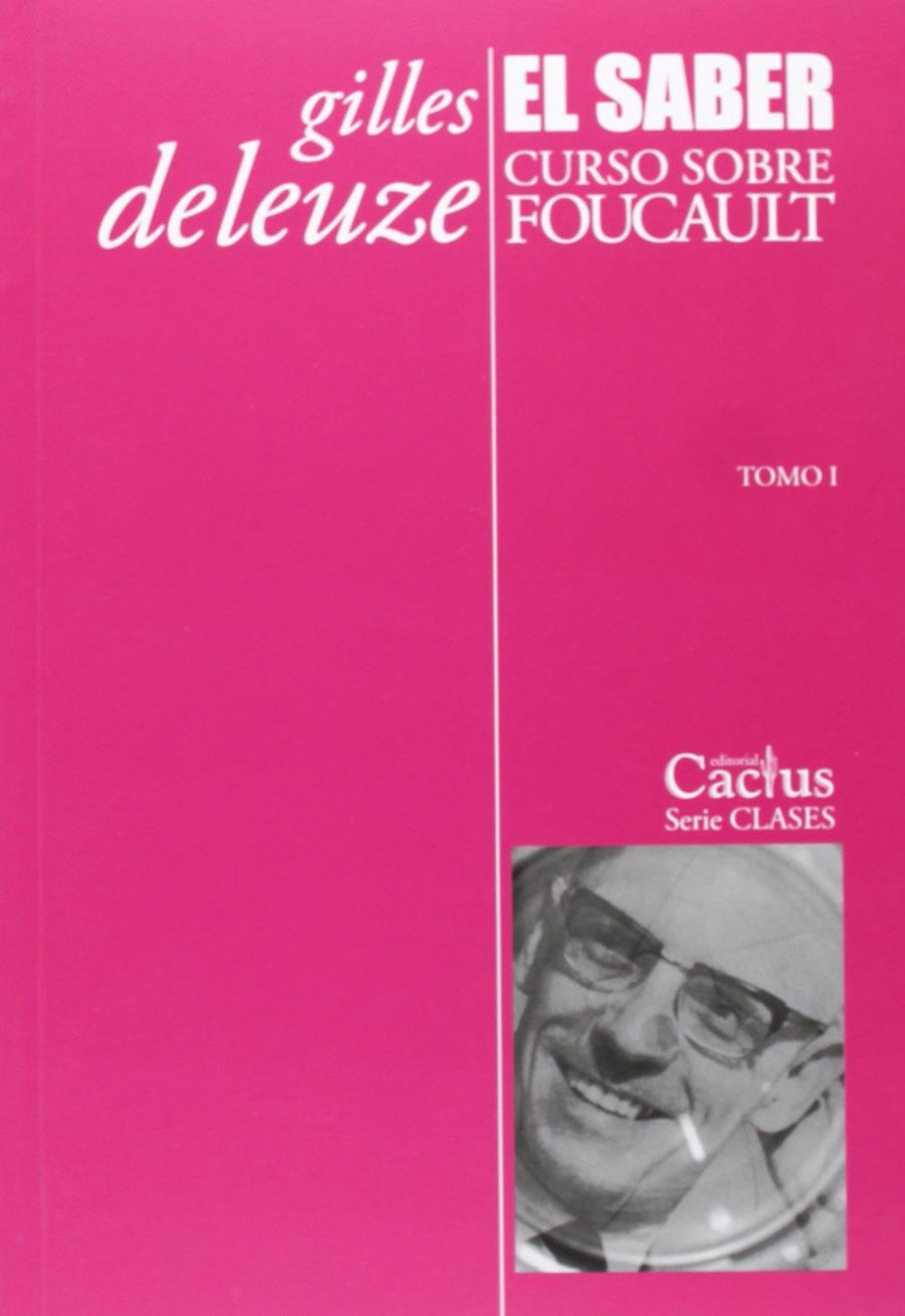 El saber. Curso sobre Foucault | Gilles Deleuze | Cooperativa autogestionària