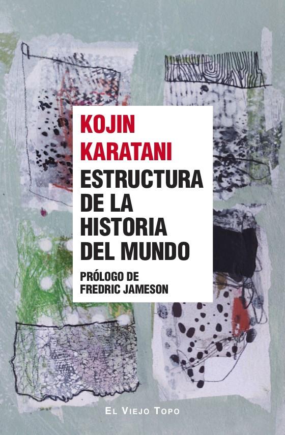 Estructura de la historia del mundo | Karatani, Kojin | Cooperativa autogestionària