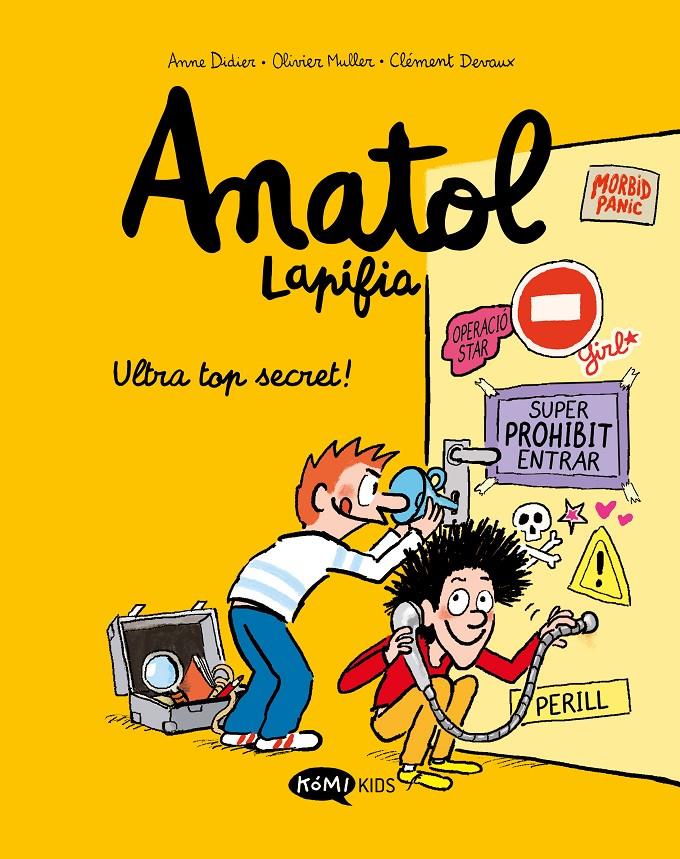 Anatol Lapifia Vol.5 Ultra top secret! | Didier, Anne/Muller, Olivier | Cooperativa autogestionària