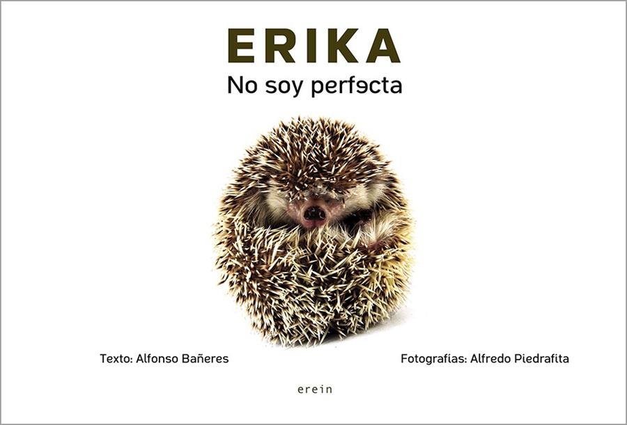 Erika, no soy perfecta | Alfredo Piedrafita/Alfonso Bañeres | Cooperativa autogestionària
