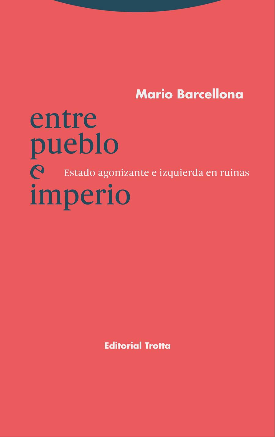 Entre pueblo e Imperio | Barcellona, Mario | Cooperativa autogestionària
