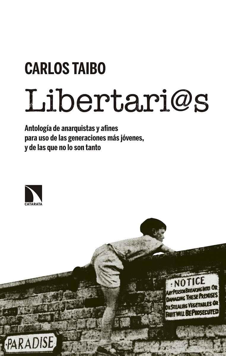 Libertari@s | Taibo, Carlos