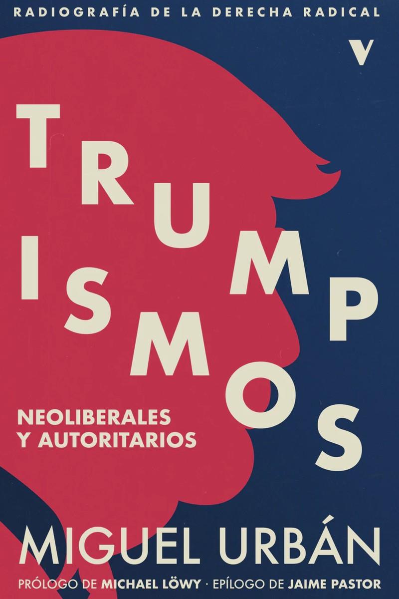 Trumpismos | Urbán, Miguel | Cooperativa autogestionària