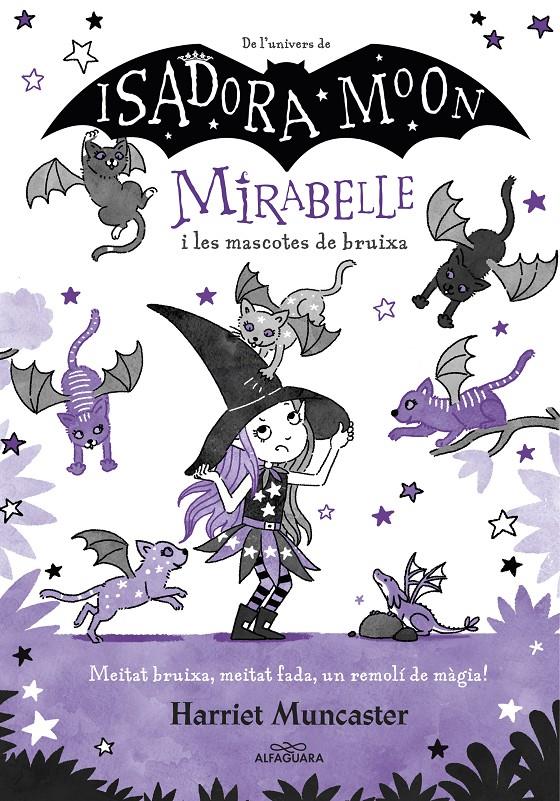 Mirabelle i les mascotes de bruixa (Mirabelle 5) | Muncaster, Harriet | Cooperativa autogestionària