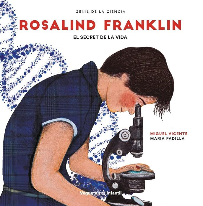 Rosalind Franklin | Vicente, Miguel | Cooperativa autogestionària