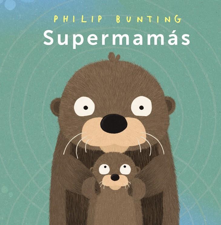 Supermamás | Bunting, Philip