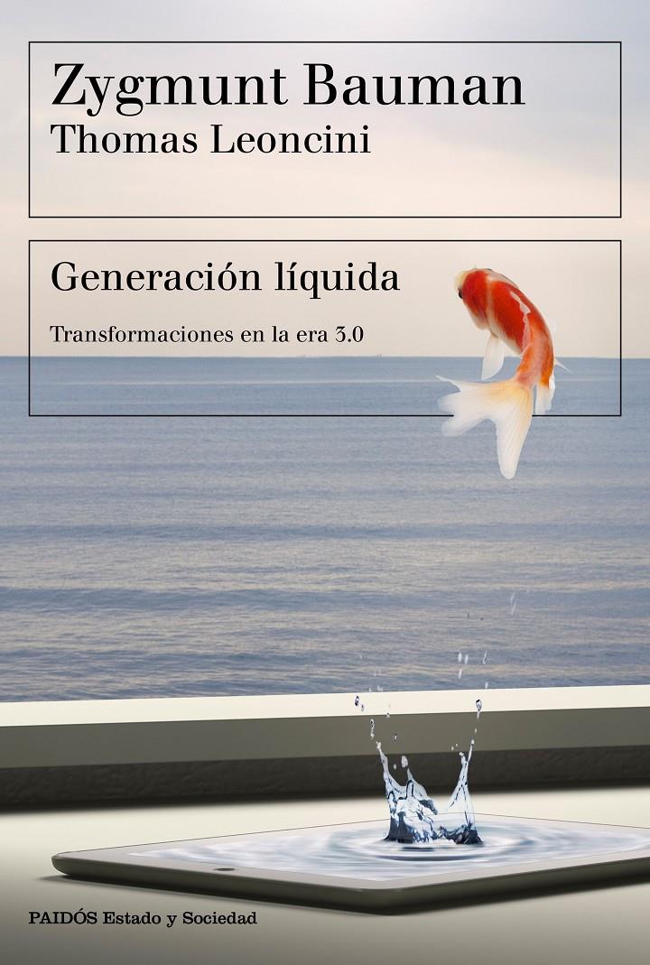 Generación líquida | Bauman, Zygmunt/Leoncini, Thomas