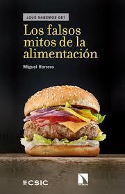 Los falsos mitos de la alimentación | Herrero Calleja, Miguel | Cooperativa autogestionària