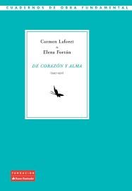 De corazón y alma (1947-1952) | Laforet, Carmen; Fortún, Elena | Cooperativa autogestionària