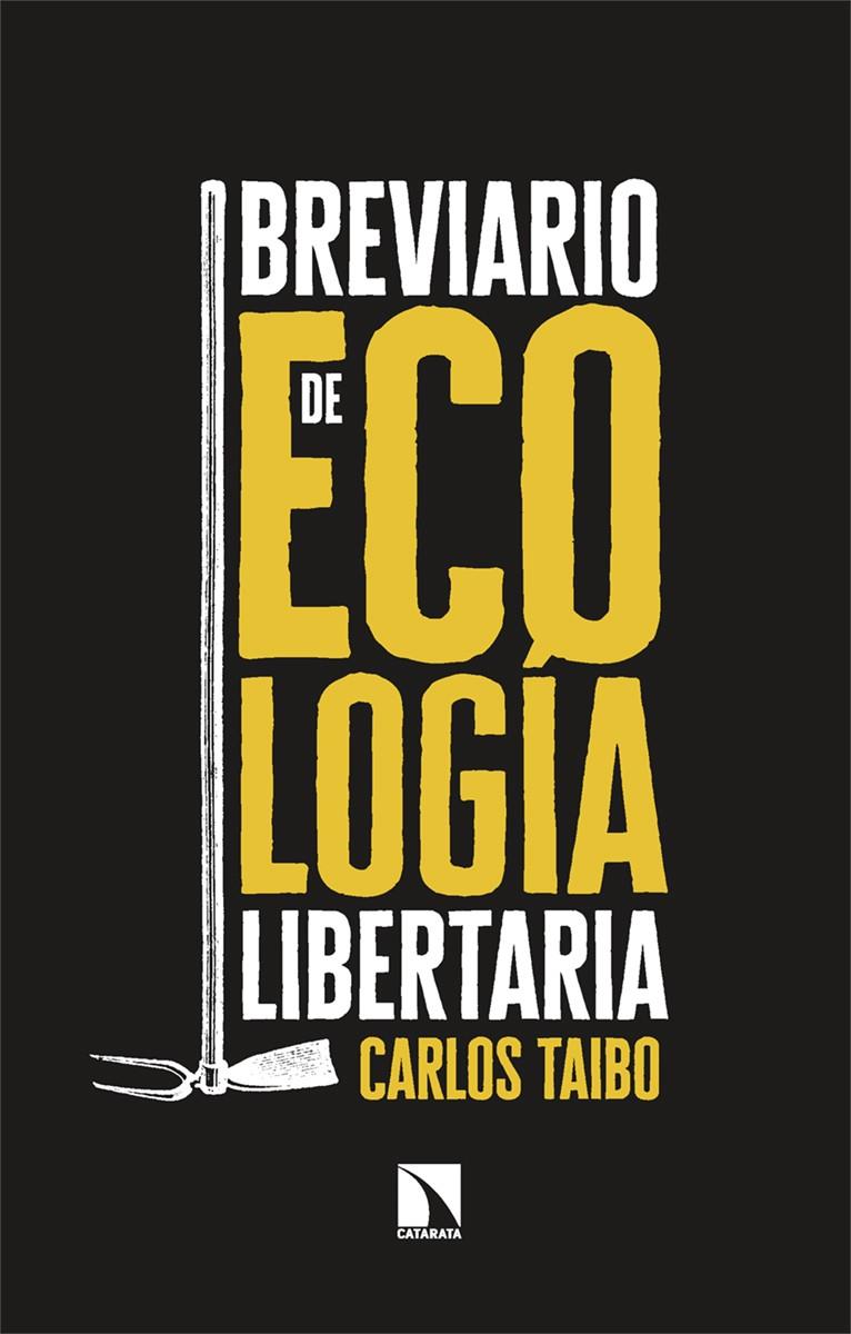 Breviario de ecología libertaria | Taibo, Carlos | Cooperativa autogestionària