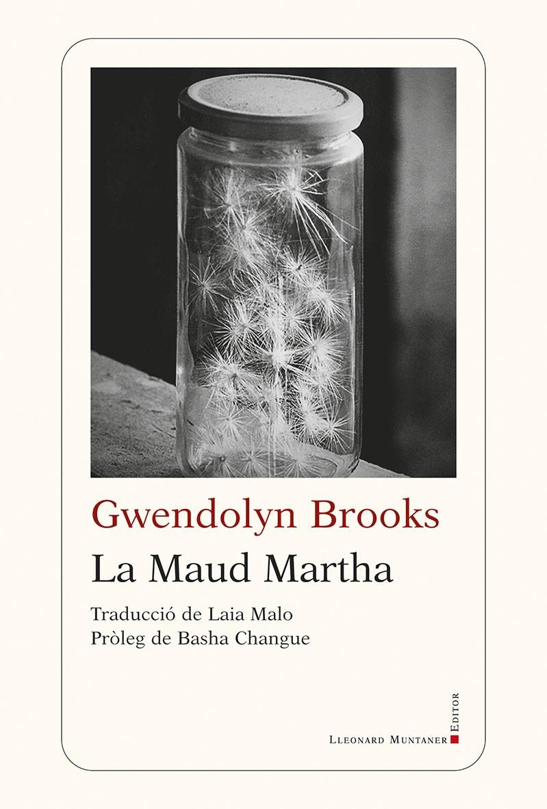 La Maud Martha | Brooks, Gwendolyn | Cooperativa autogestionària