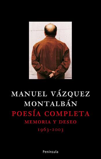 Poesía completa 1963-2003. Memoria y deseo | Vázquez Montalbán, Manuel | Cooperativa autogestionària