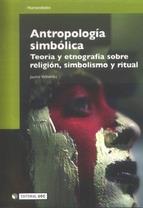 Antropología simbólica | Vallverdú Vallverdú, Jaume | Cooperativa autogestionària
