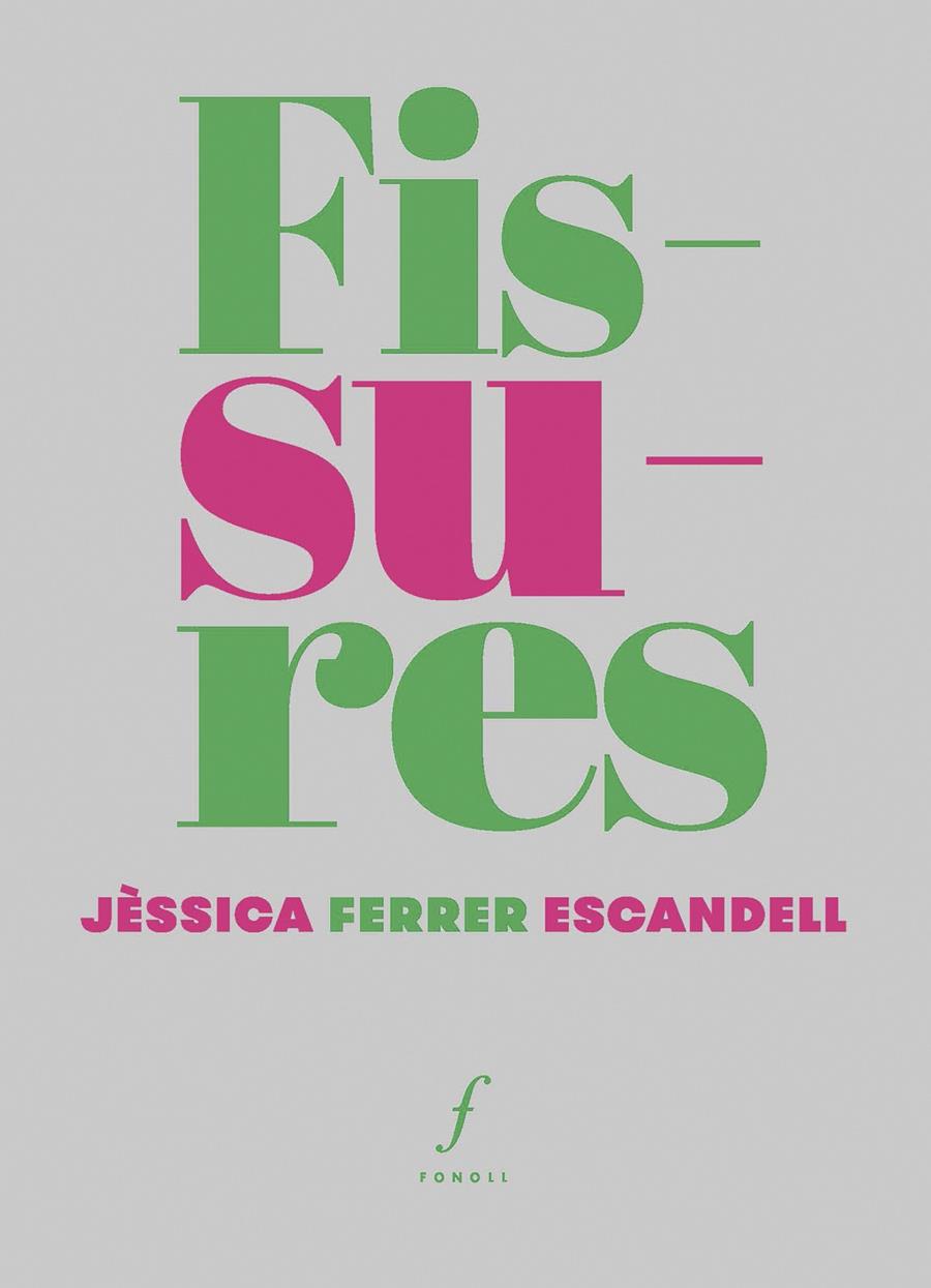 Fissures | Ferrer Escandell, Jèssica | Cooperativa autogestionària