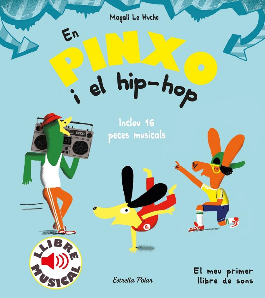 En Pinxo i el hip-hop. Llibre musical | Le Huche, Magali