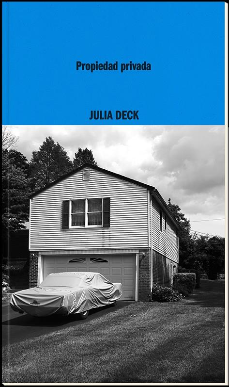 Propiedad privada | Deck, Julia | Cooperativa autogestionària