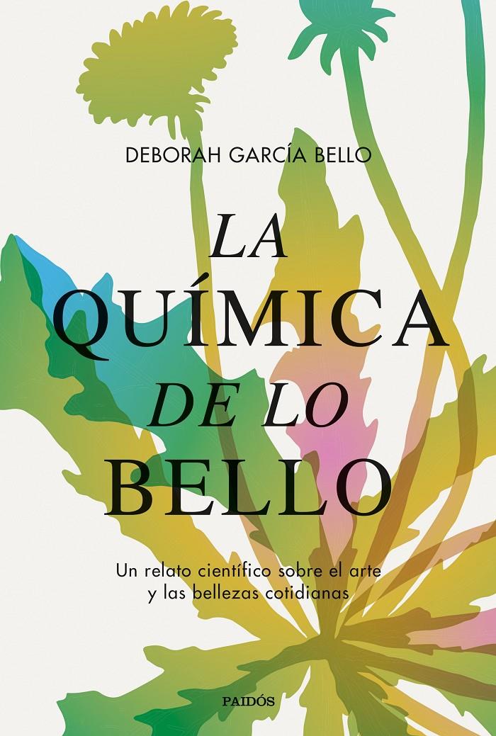 La química de lo bello | García Bello, Deborah | Cooperativa autogestionària