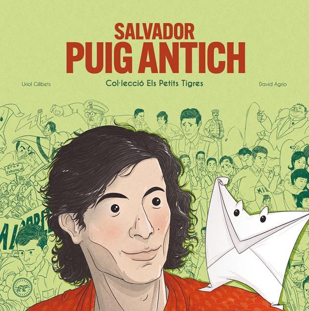 Salvador Puig Antich (cat) | Gilibets, Uriol