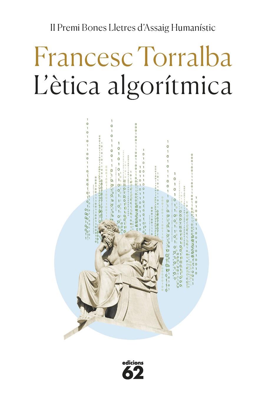L'ètica algorítmica | Torralba Roselló, Francesc | Cooperativa autogestionària