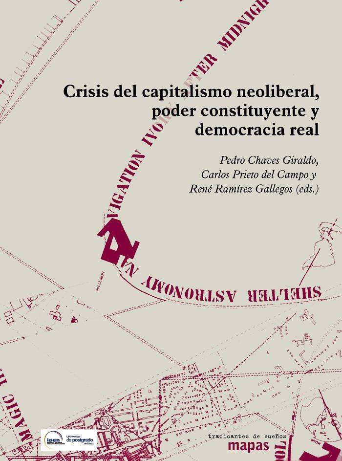 Crisis del capitalismo neoliberal, poder constituyente y democracia real | DD.AA. | Cooperativa autogestionària