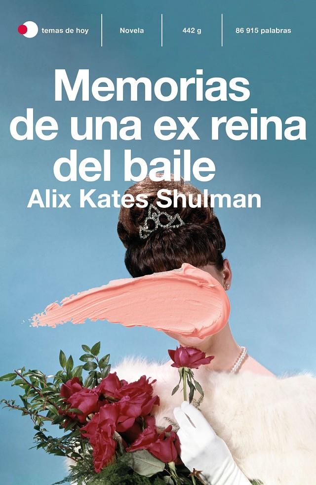 Memorias de una ex reina del baile | Shulman, Alix Kate | Cooperativa autogestionària