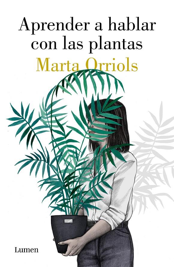Aprender a hablar con las plantas | Orriols, Marta | Cooperativa autogestionària