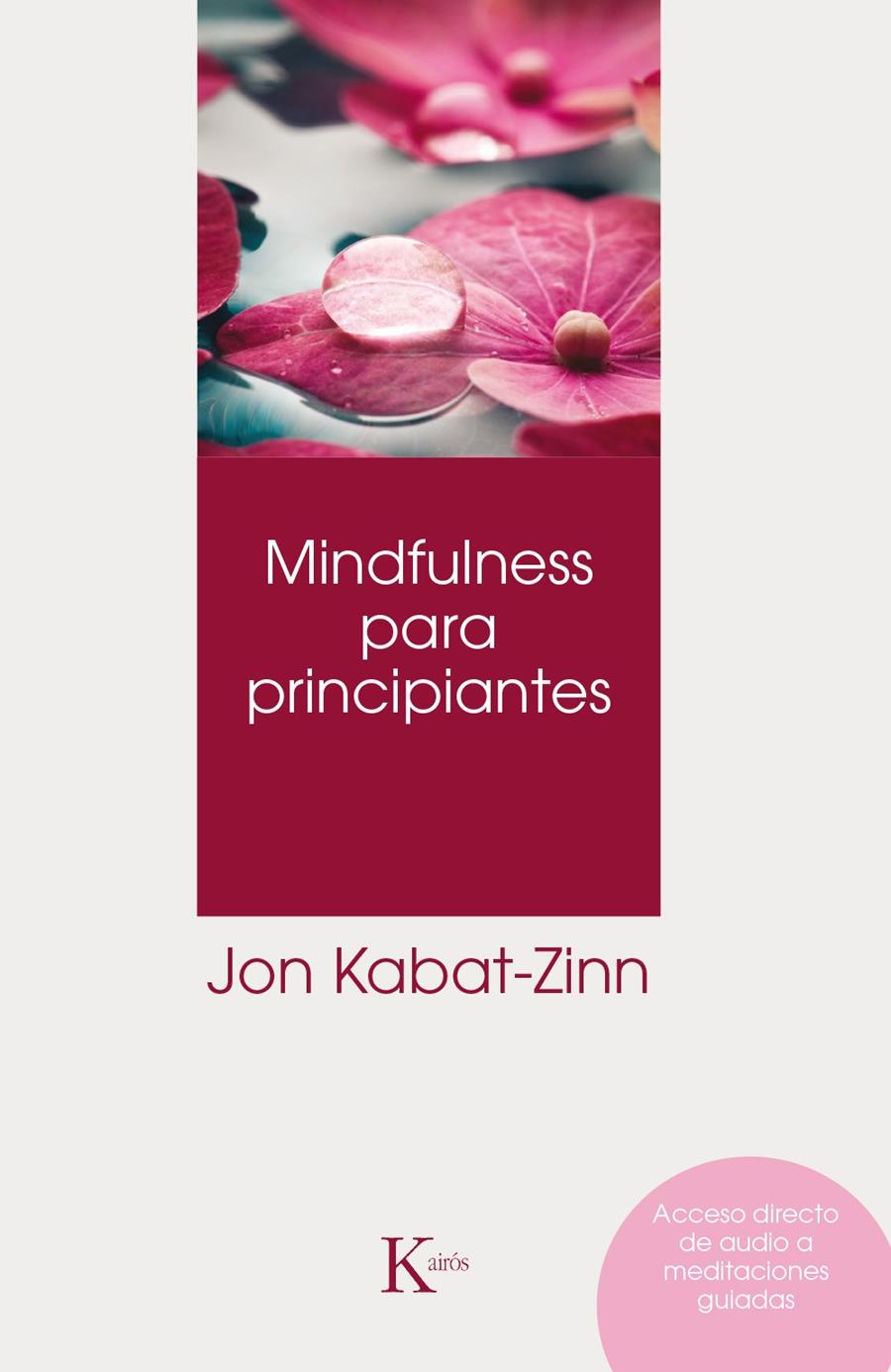 Mindfulness para principiantes | Kabat-Zinn, Jon | Cooperativa autogestionària
