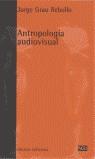 Antropología audiovisual | Grau Rebollo, Jorge | Cooperativa autogestionària