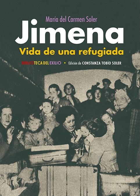 Jimena. Vida de una refugiada | Carmen Soler, María del | Cooperativa autogestionària